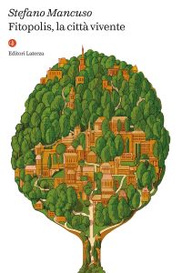 Stefano Mancuso – Fitopolis, la città vivente (2023)