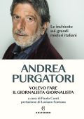 Andrea Purgatori - Volevo fare il giornalista-giornalista (2023)