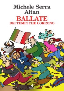Michele Serra, Francesco Altan – Ballate. Dei tempi nostri (2023)