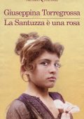 Giuseppina Torregrossa - La Santuzza è una rosa (2023)