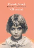 Elfriede Jelinek - Gli esclusi (2018)