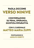 Paola Ziccone, Matteo Maria Zuppi - Verso Ninive (2021)