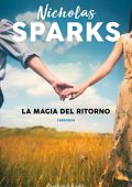 Nicholas Sparks - La magia del ritorno (2020)