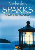 Nicholas Sparks - Come un uragano (2013)