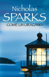 Nicholas Sparks – Come un uragano (2013)