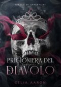 Celia Aaron - Prigioniera del diavolo (2023)