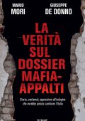 Mario Mori, Giuseppe De Donno - La verità sul dossier Mafia-Appalti (2023)