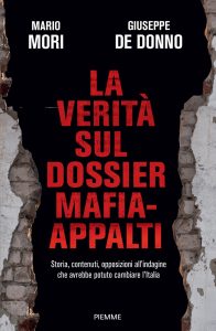 Mario Mori, Giuseppe De Donno – La verità sul dossier Mafia-Appalti (2023)