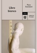 Piero Scanziani - Libro bianco (2023)