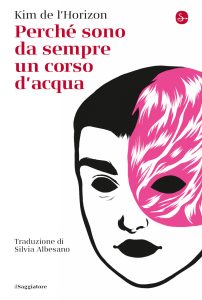 Kim de l’Horizon – Perché sono da sempre un corso d’acqua (2023)