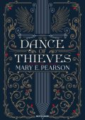 Mary E. Pearson - Dance of Thieves. Danza dei ladri. La dilogia (2023)