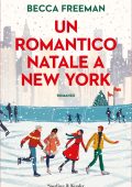 Becca Freeman - Un romantico Natale a New York (2023)