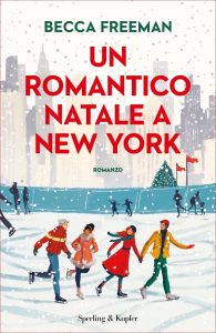 Becca Freeman – Un romantico Natale a New York (2023)