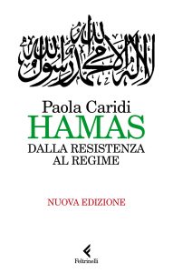 Paola Caridi – Hamas. Dalla resistenza al regime. Nuova edizione (2023)