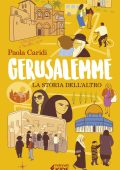 Paola Caridi - Gerusalemme. La storia dell'altro (2019)