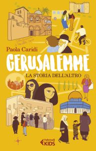 Paola Caridi – Gerusalemme. La storia dell’altro (2019)