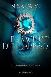 Nina Talvi – Stirpe maledetta Vol. 3. Il bacio dell’Abisso (2023)