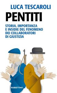 Luca Tescaroli – Pentiti (2023)