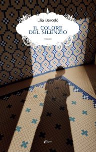 Elia Barceló – Il colore del silenzio (2023)