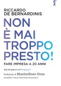Riccardo de Bernardinis - Non è mai troppo presto! (2023)