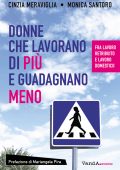 Cinzia Meraviglia, Monica Santoro - Donne che lavorano di più e guadagnano meno (2023)