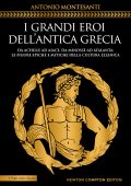 Antonio Montesanti - I grandi eroi dell’antica Grecia (2023)