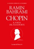 Ramin Bahrami - Chopin. Il poeta del pianoforte (2023)
