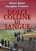 Mario Spezi, Douglas Preston - Dolci colline di sangue (2006)
