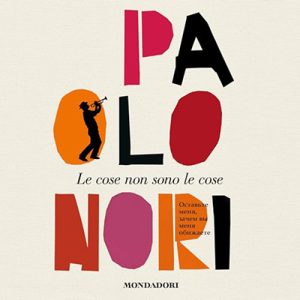 Paolo Nori – Le cose non sono le cose (2023) (mp3 – 128 kbps)