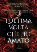 Daniela Marie Louise Binacci - L'ultima volta che ho amato (2023)
