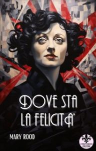 Mary Rood – Dove sta la felicità (2023)