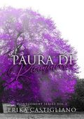 Erika Castigliano - Montgomery Series Vol. 2. Paura di Ricominciare (2023)