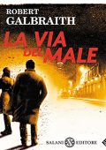 Robert Galbraith - La via del male꞉ Le indagini di Cormoran Strike 3 (2021) (mp3 - 128 kbps)