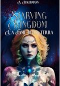 Alexander Ackermann - Starving Kingdom Vol. 1. La Fame della Terra (2023)