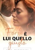 Anja Massetani - Normandia Vol. 2. Forse è lui quello giusto (2023)
