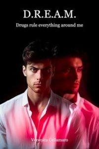 Veronica Cellamaro – D.R.E.A.M.: Drugs rule everything around me (2023)