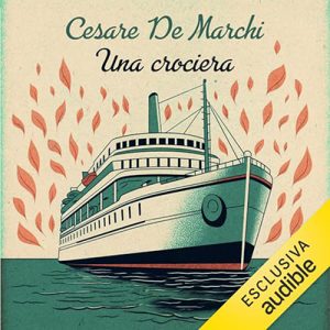 Cesare De Marchi – Una crociera (2023) (mp3 – 128 kbps)