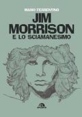 Mario Ferrentino - Jim Morrison e lo sciamanesimo (2021)