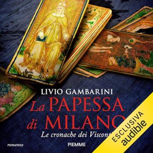 Livio Gambarini – La papessa di Milano꞉ Le cronache dei Visconti (2023) (mp3 – 128 kbps)