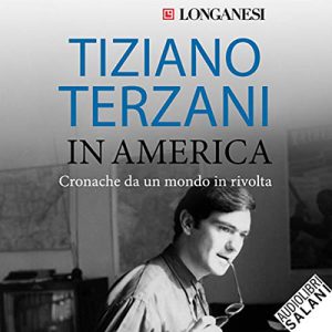 Tiziano Terzani – In America (2019) (mp3 – 128 kbps)