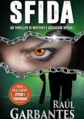 Raúl Garbantes - Agenti dell’FBI Julia Stein e Hans Freeman Vol. 6. Sfida (2023)