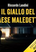 Riccardo Landini - Il giallo del paese maledetto꞉ Uno strano caso per Astore Rossi 3 (2023) (mp3 - 128 kbps)