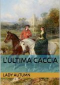 Lady Autumn - L'ultima caccia (2023)