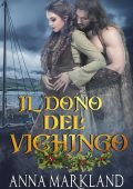 Anna Markland - Il dono del vichingo (2023)