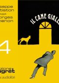 Georges Simenon - Il cane giallo꞉ Maigret 4 (2018) (mp3 - 128 kbps)