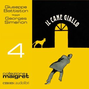 Georges Simenon – Il cane giallo꞉ Maigret 4 (2018) (mp3 – 128 kbps)