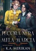K.A. Merikan - La pecora nera e la mela marcia (2023)