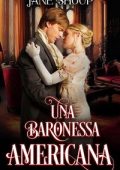 Jane Shoup - Figli dei Baroni Vol. 1. Una baronessa americana (2023)