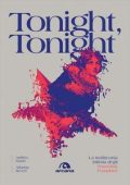 Andrea Gozzi, Arianna Severi - Tonight, Tonight. La malinconia infinita degli Smashing Pumpkins (2021)