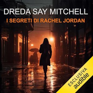 Dreda Say Mitchell – I segreti di Rachel Jordan (2023) (mp3 – 128 kbps)